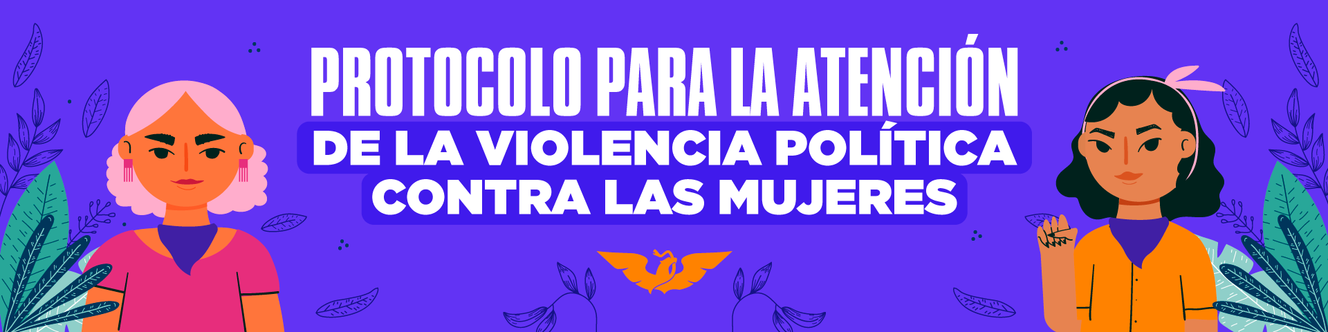 Protocolo para la atención de la violencia política contra las mujeres